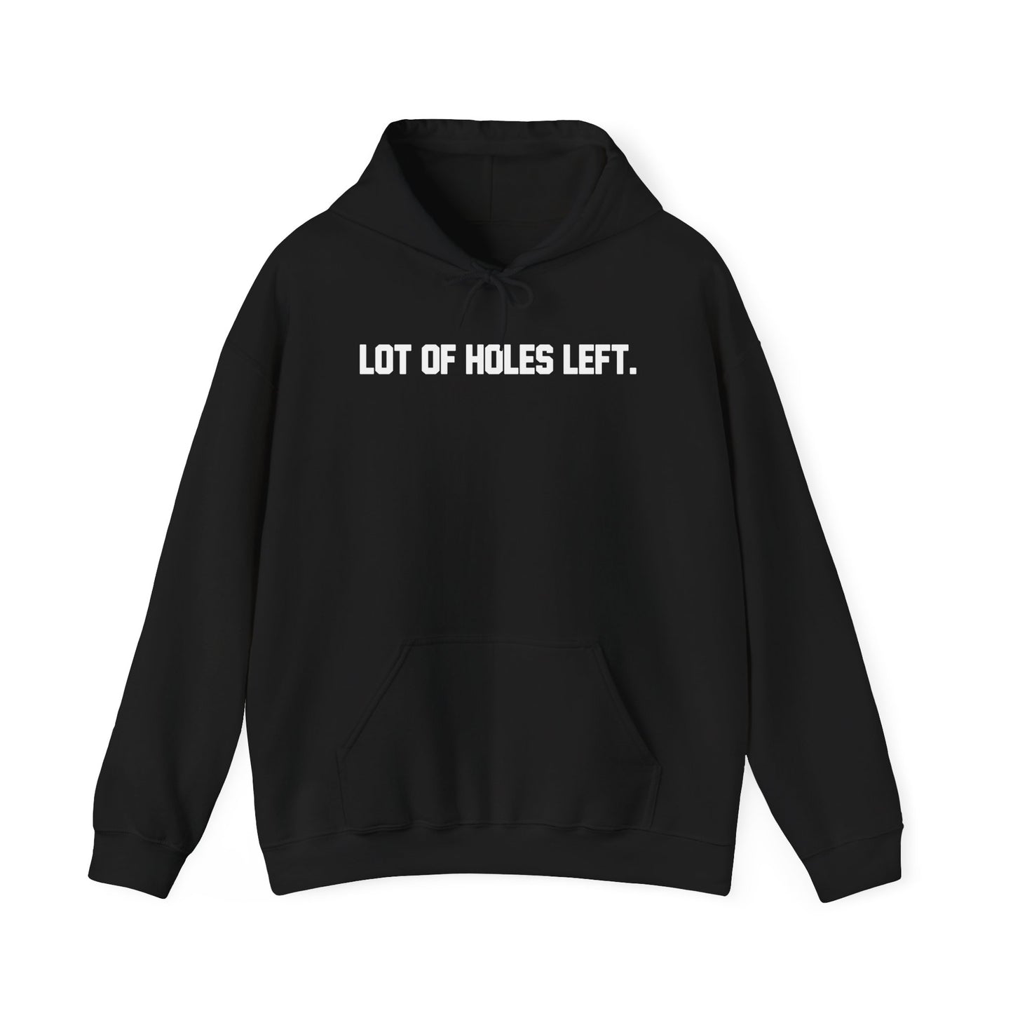Golfers Motivational Hoodie - Lot of Holes Left