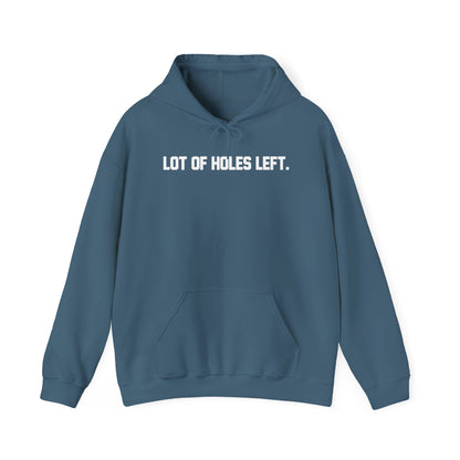 Golfers Motivational Hoodie - Lot of Holes Left