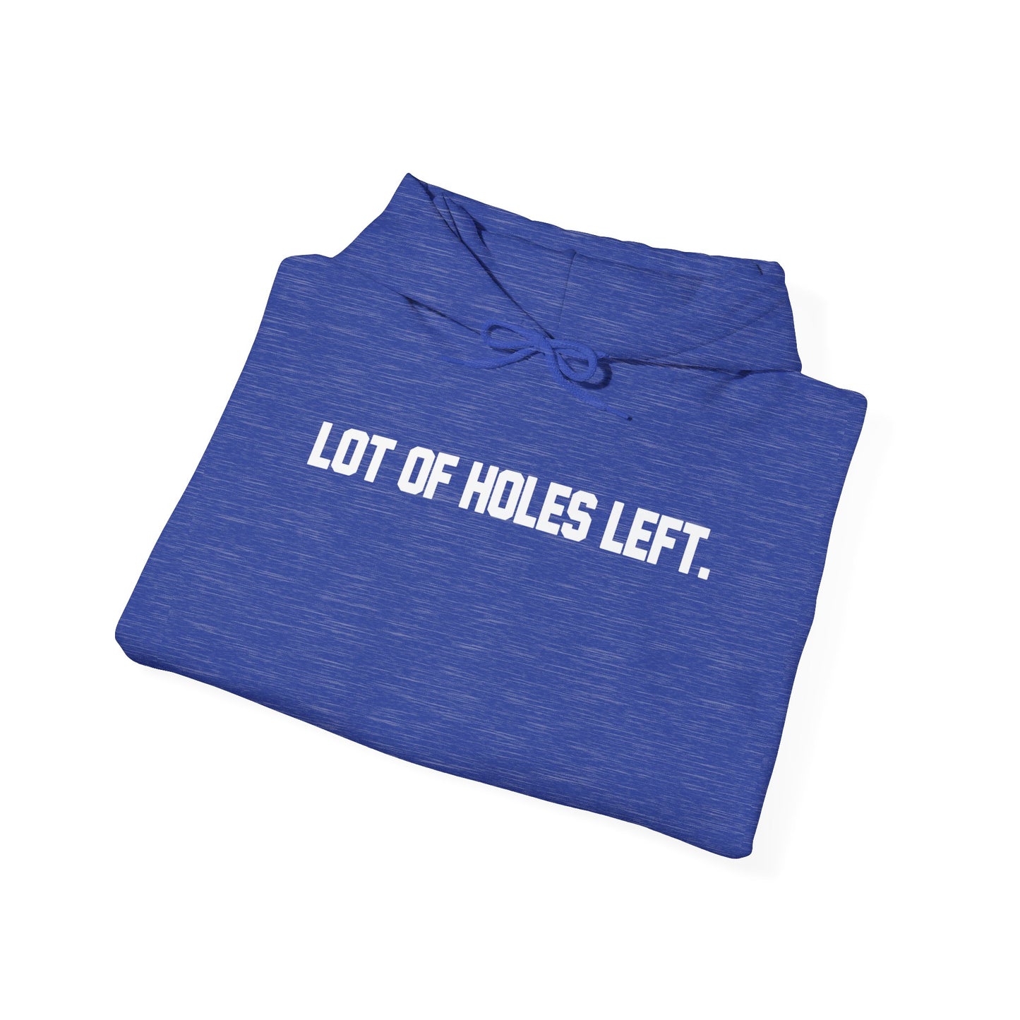 Golfers Motivational Hoodie - Lot of Holes Left
