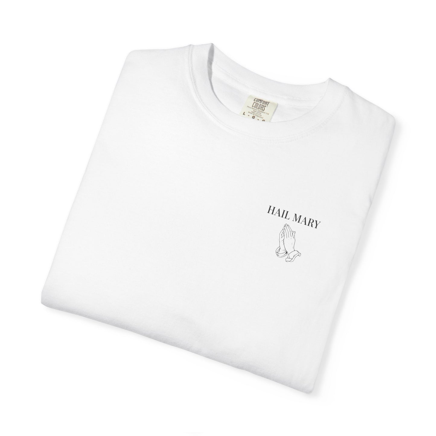 Hail Mary T-Shirt